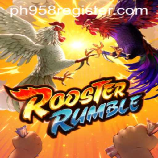 Explore the Excitement of RoosterRumble: Unveiling the Game with PH958